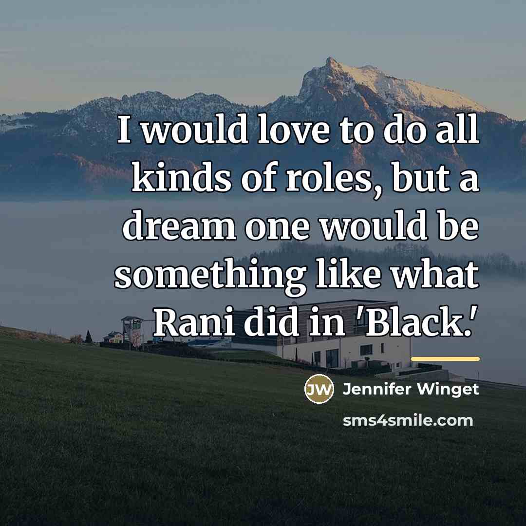 “I would love to do all kinds of roles, but…” quote by Jennifer Winget