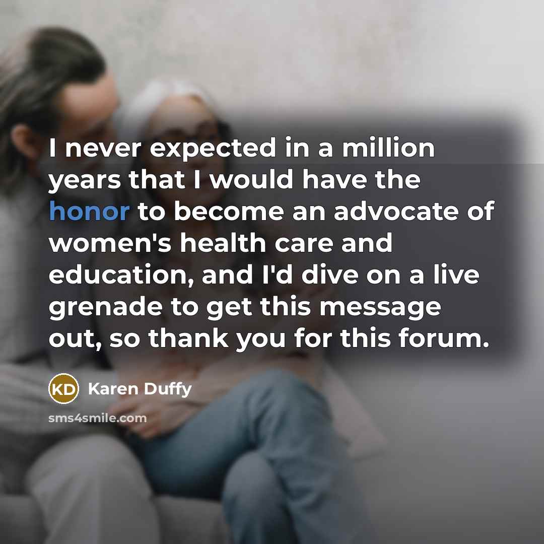 “I never expected in a million years that I would…” quote by Karen Duffy