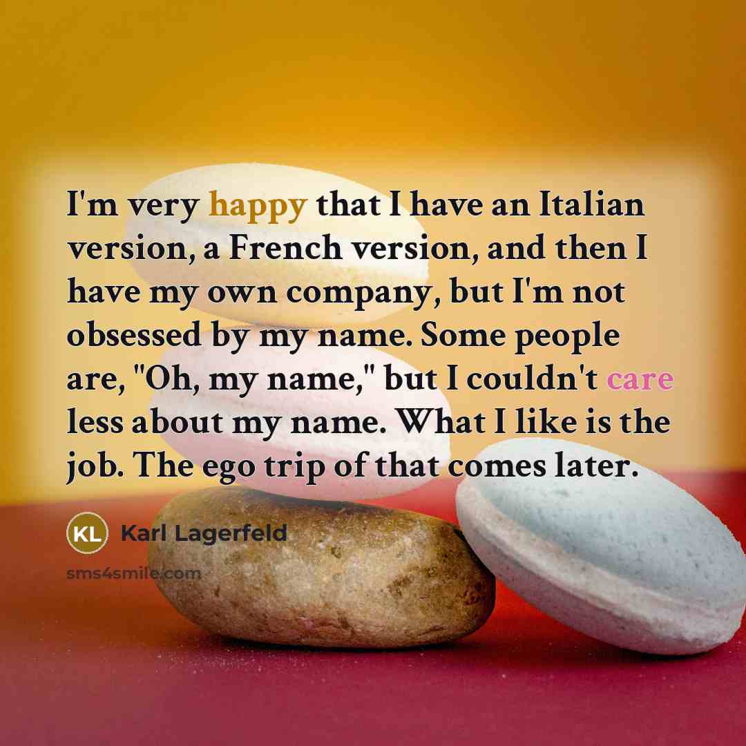 “I'm very happy that I have an Italian version, a…” quote by Karl Lagerfeld