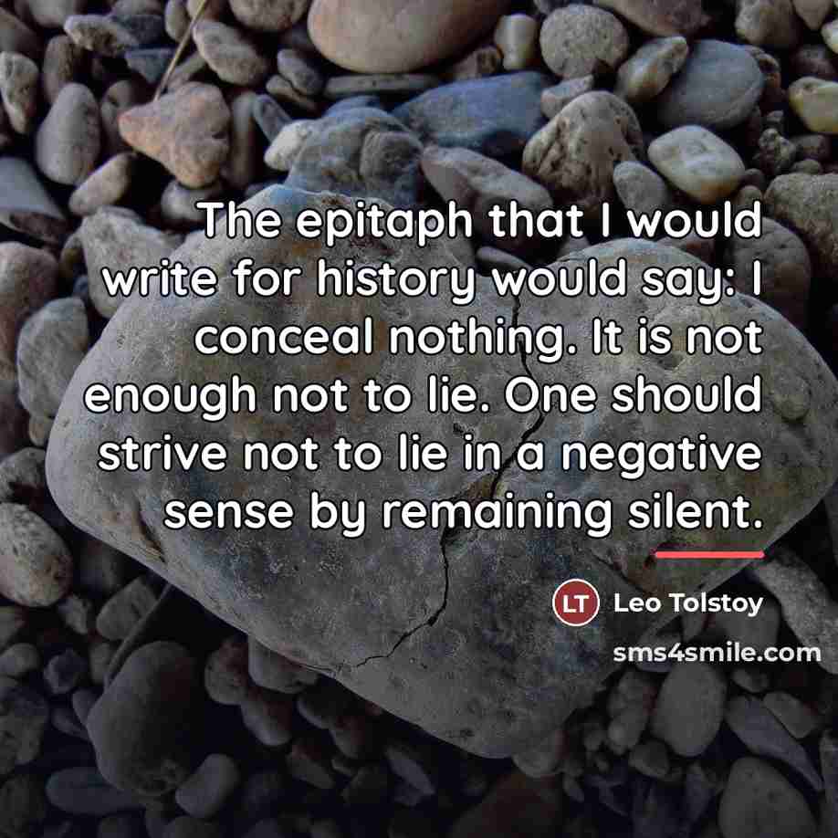 “The epitaph that I would write for history would say:…” quote by Leo Tolstoy