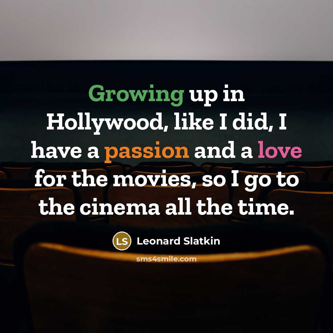 “Growing up in Hollywood, like I did, I have a…” quote by Leonard Slatkin