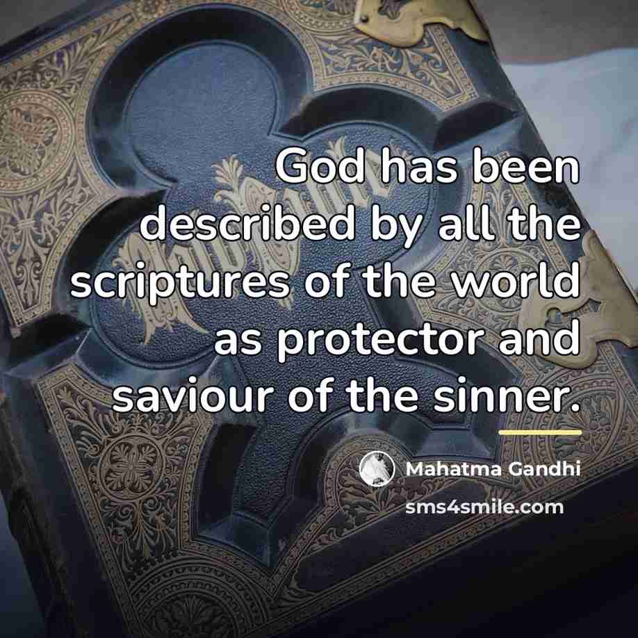 “God has been described by all the scriptures of the…” quote by Mahatma Gandhi