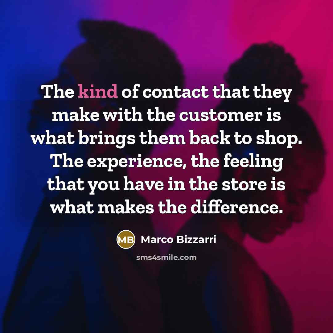 “The kind of contact that they make with the customer…” quote by Marco Bizzarri