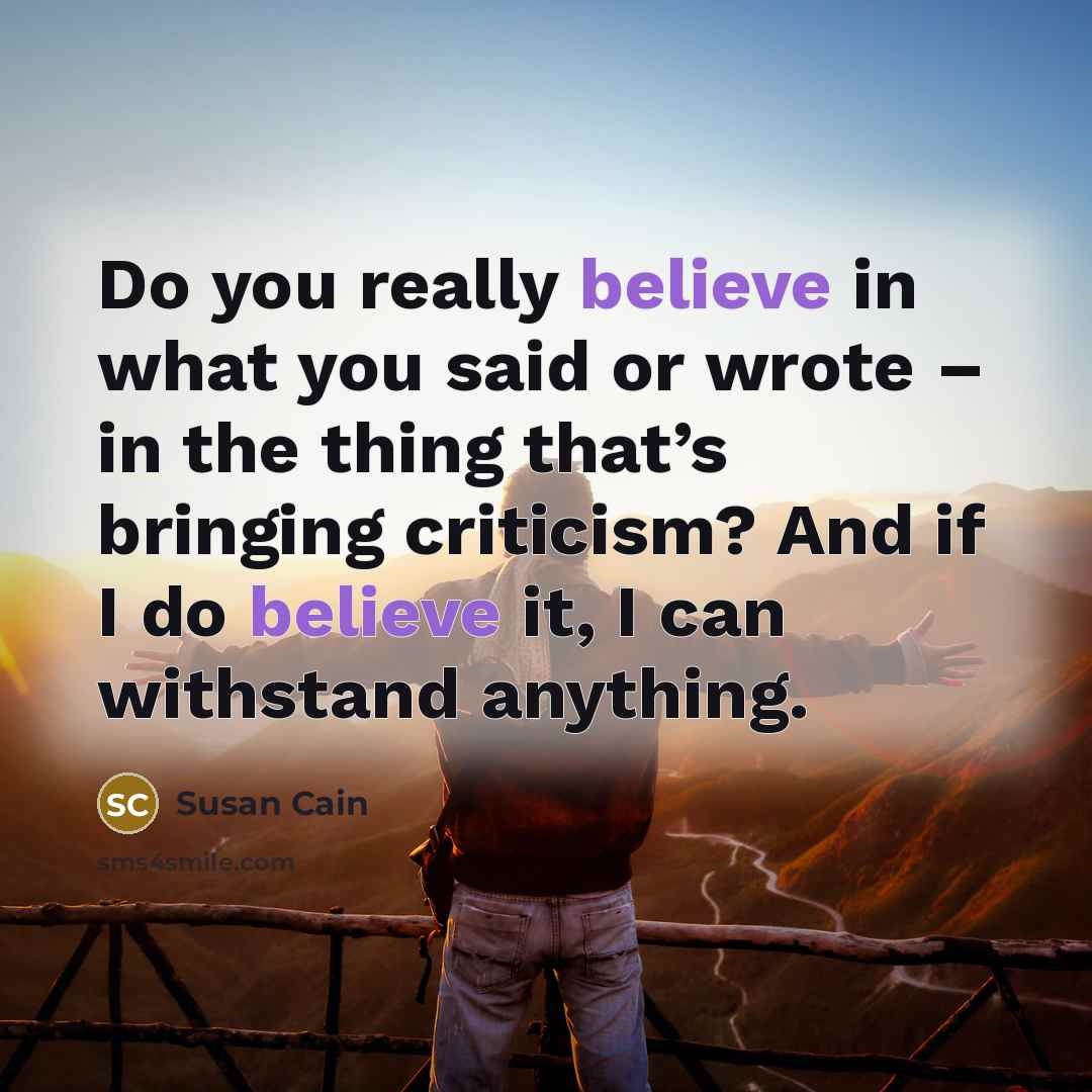 “Do you really believe in what you said or wrote…” quote by Susan Cain
