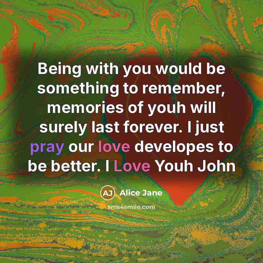 “Being with you would be something to remember, memories of…” quote by Alice Jane