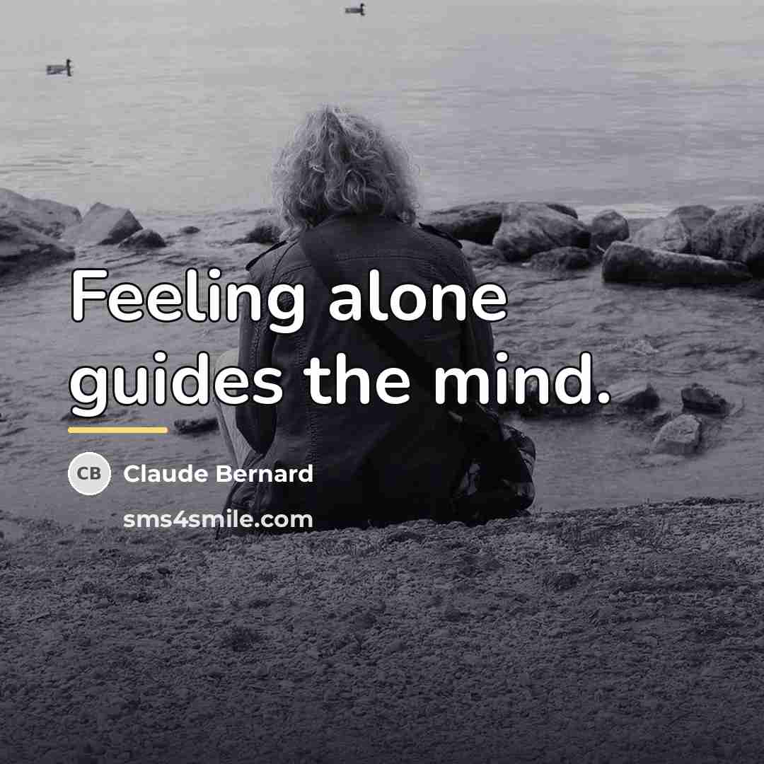 “Feeling alone guides the mind.…” quote by Claude Bernard