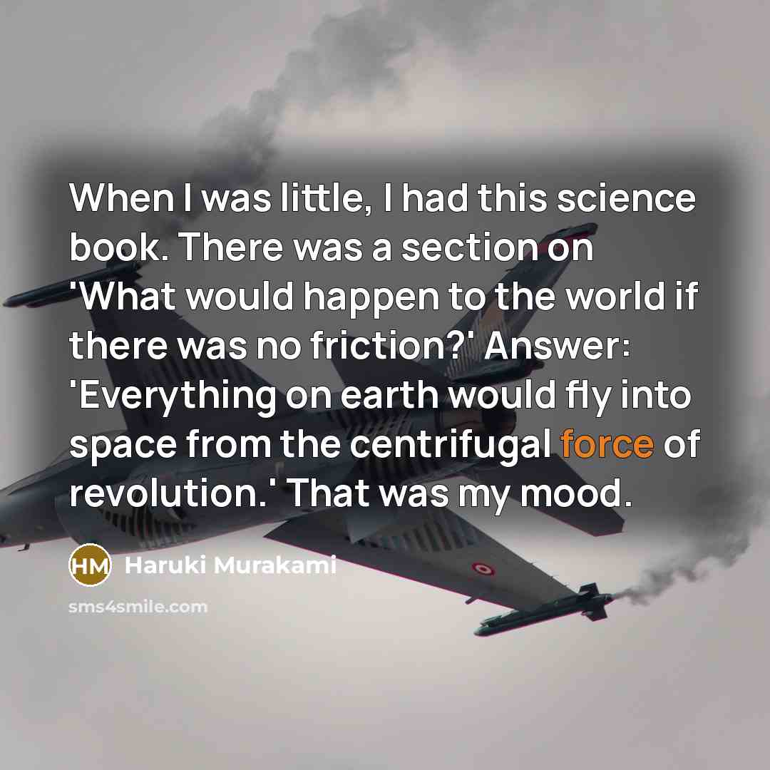 “When I was little, I had this science book. There…” quote by Haruki Murakami