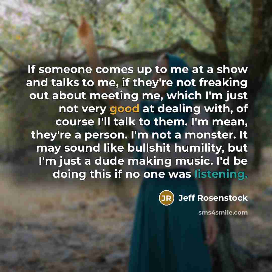“If someone comes up to me at a show and…” quote by Jeff Rosenstock