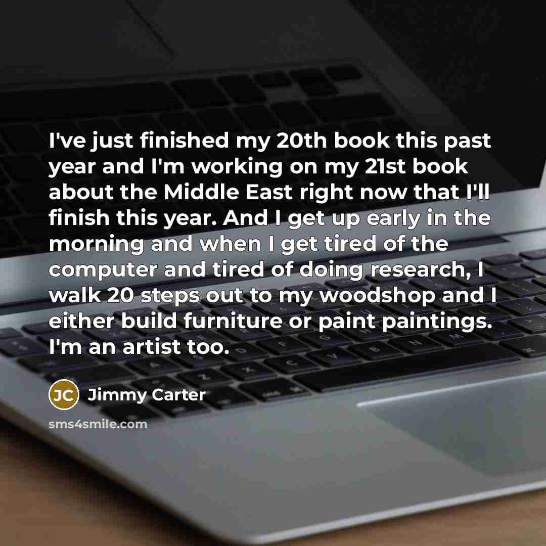 “I've just finished my 20th book this past year and…” quote by Jimmy Carter