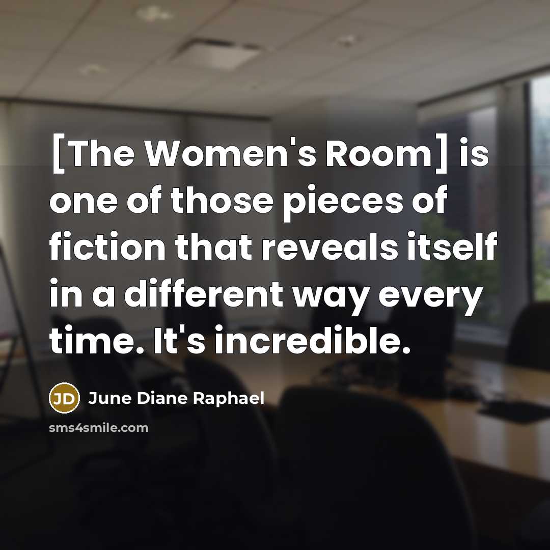“[The Women's Room] is one of those pieces of fiction…” quote by June Diane Raphael