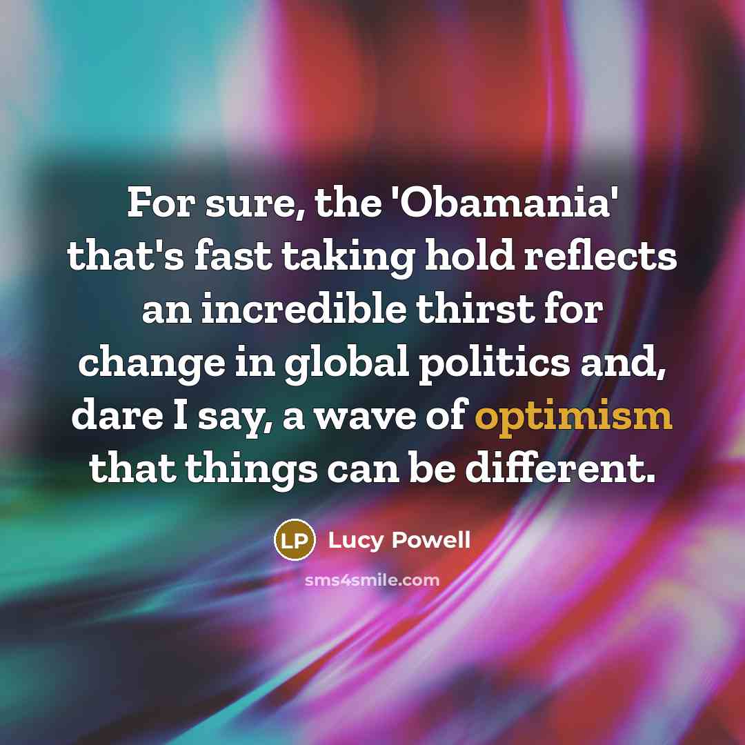 “For sure, the 'Obamania' that's fast taking hold reflects an…” quote by Lucy Powell