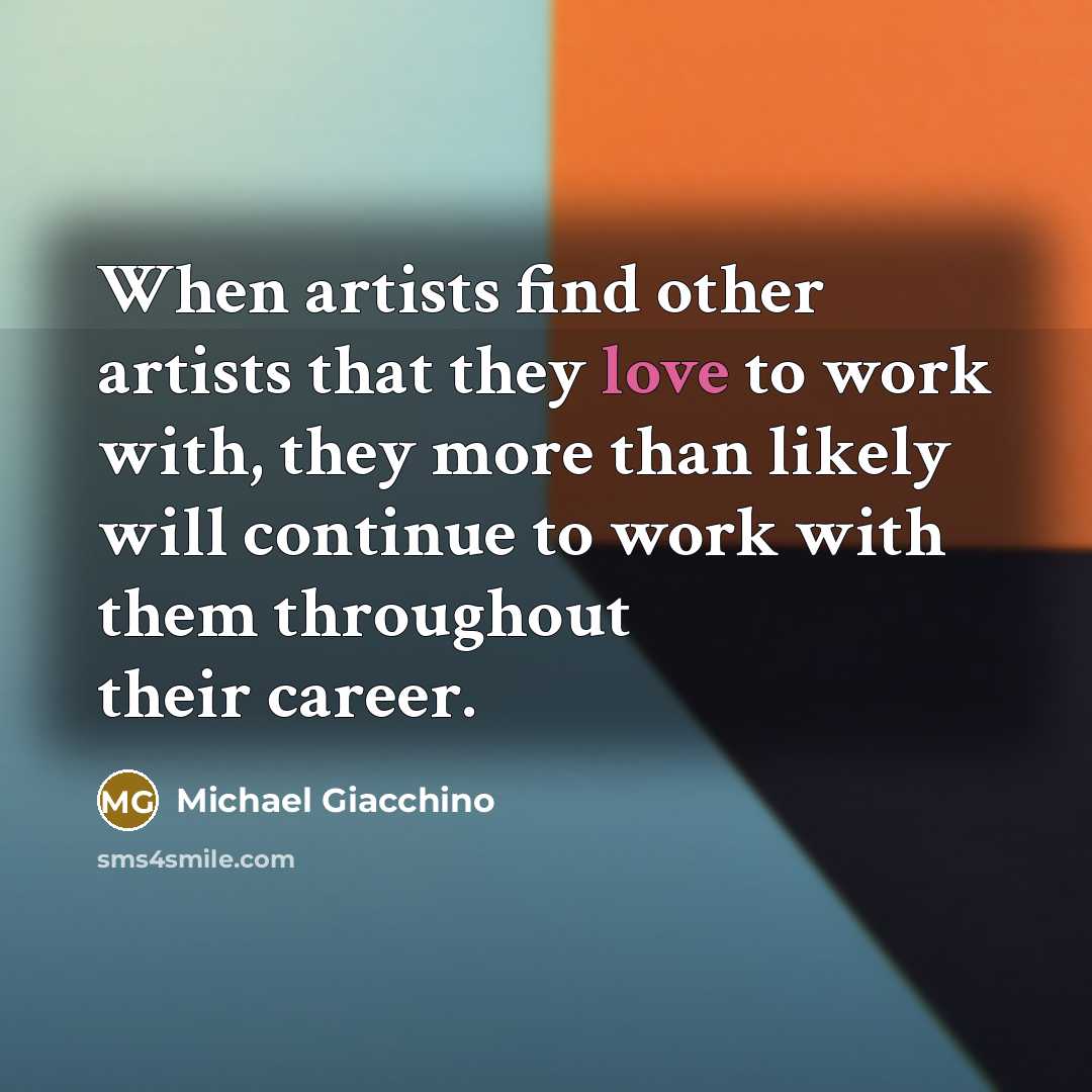 “When artists find other artists that they love to work…” quote by Michael Giacchino