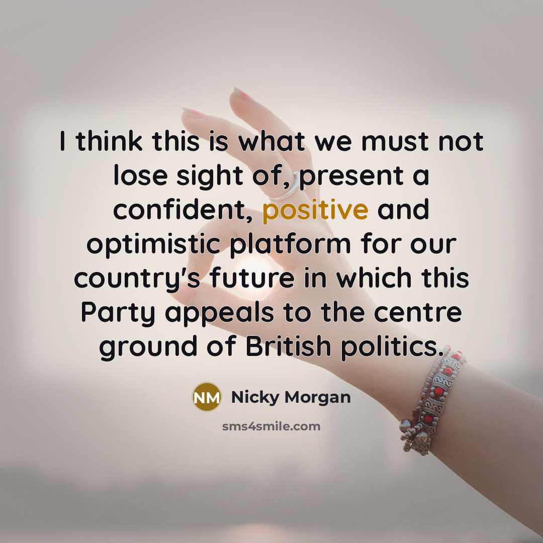 “I think this is what we must not lose sight…” quote by Nicky Morgan
