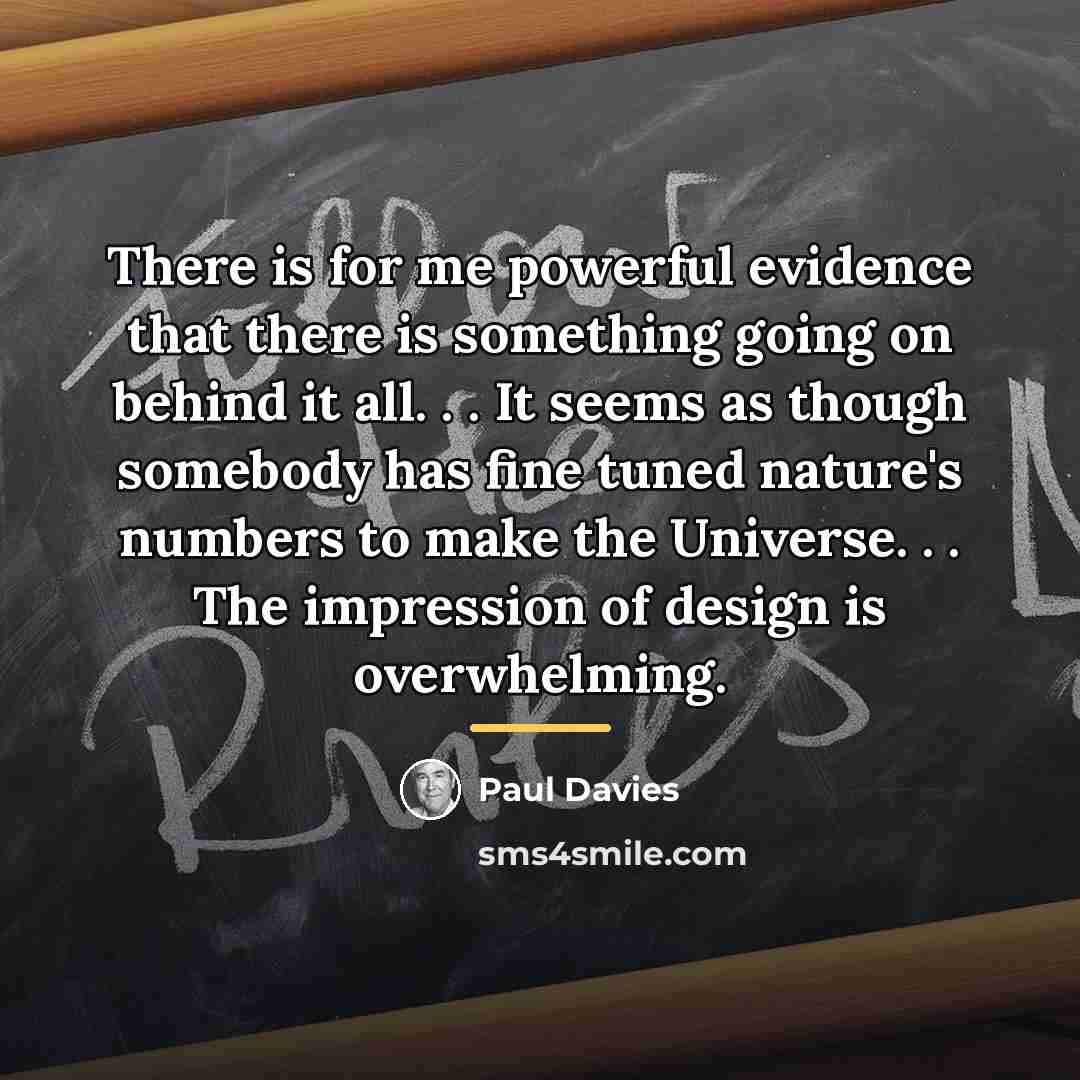 “There is for me powerful evidence that there is something…” quote by Paul Davies