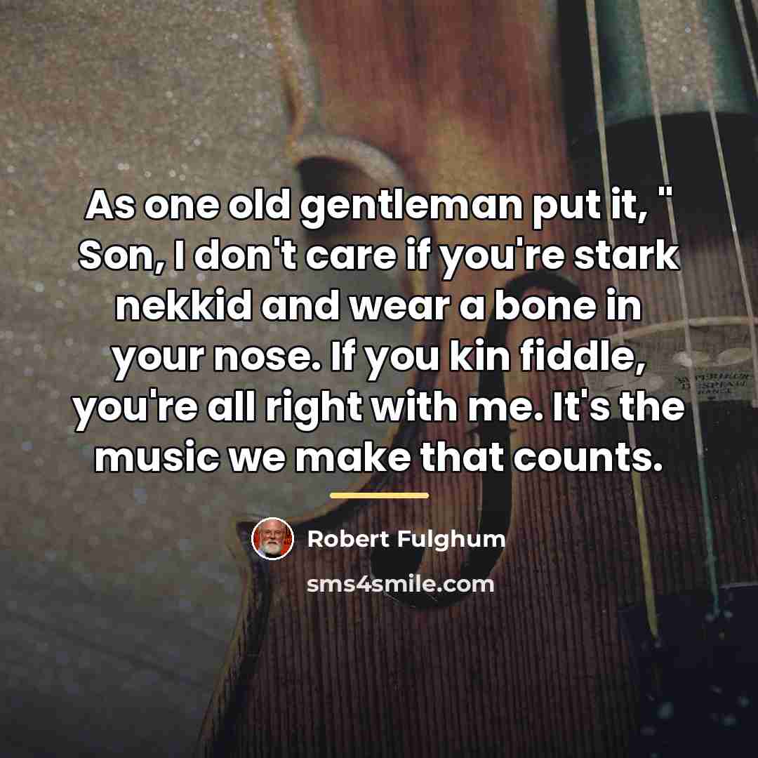 “As one old gentleman put it, " Son, I don't…” quote by Robert Fulghum