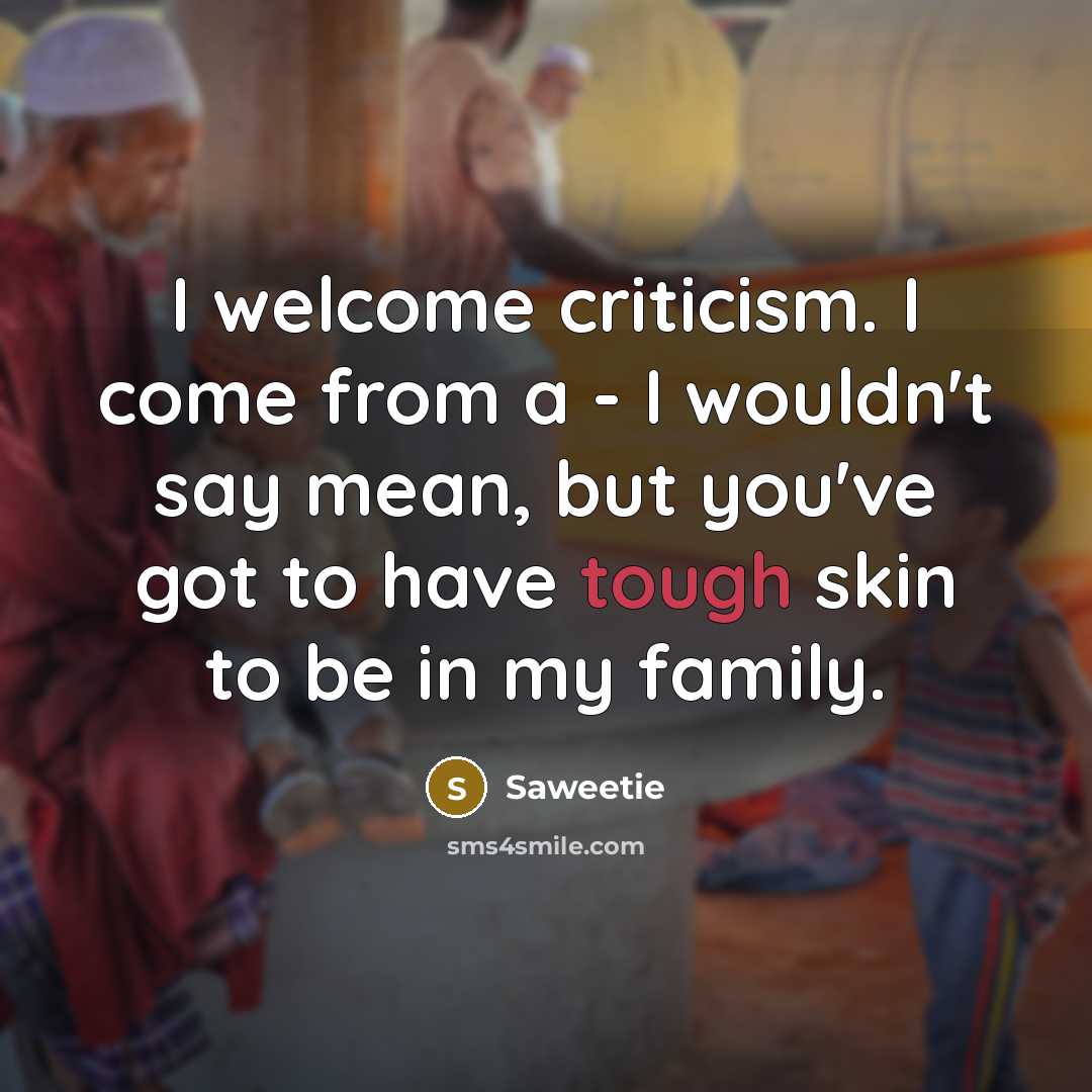 “I welcome criticism. I come from a - I wouldn't…” quote by Saweetie
