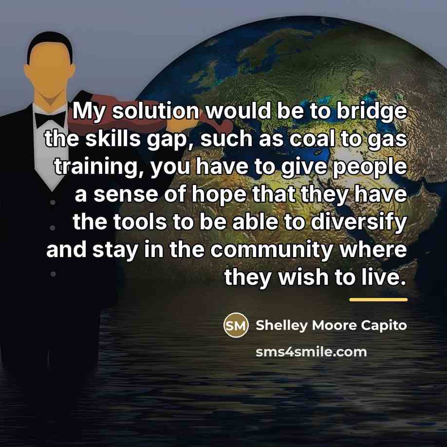 “My solution would be to bridge the skills gap, such…” quote by Shelley Moore Capito