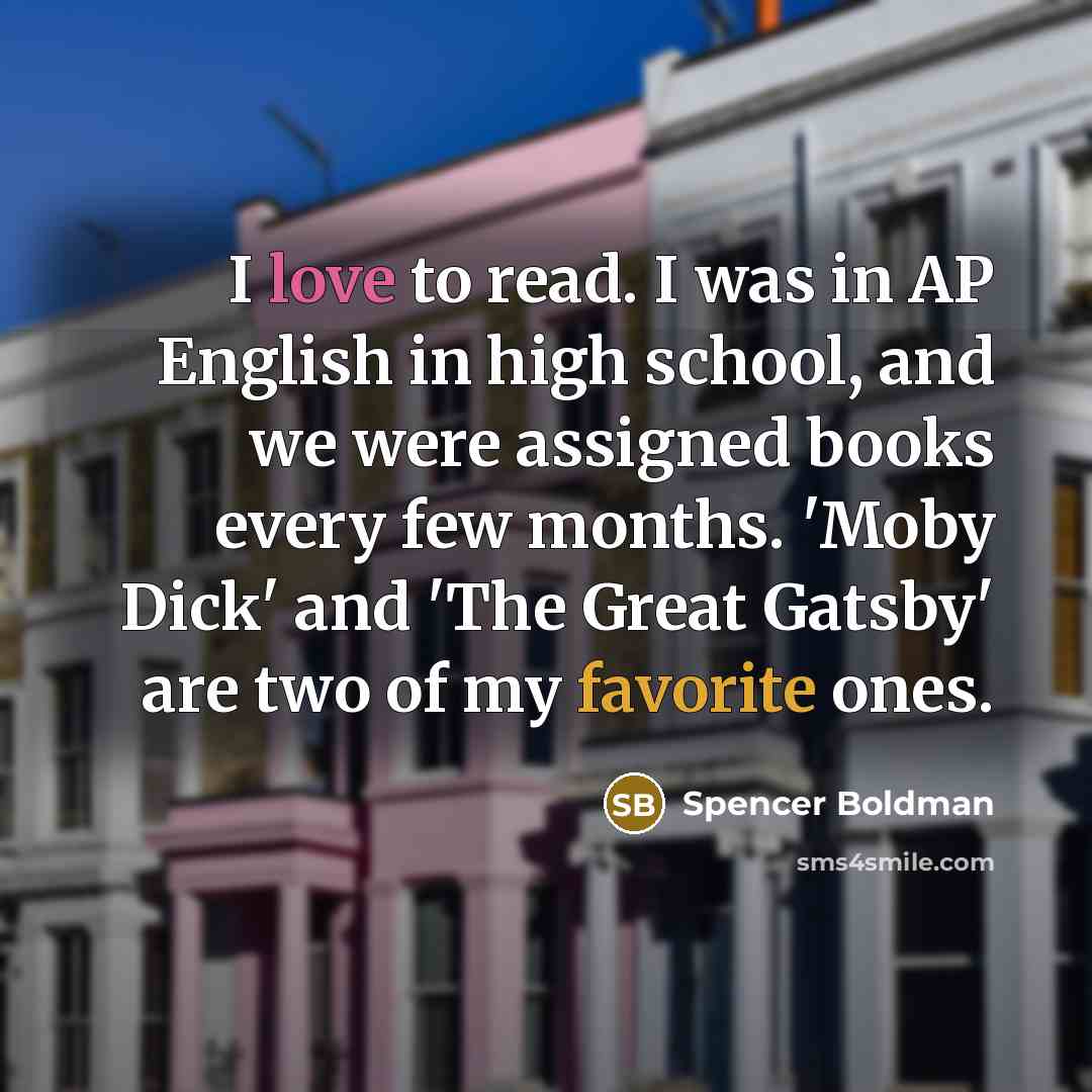 “I love to read. I was in AP English in…” quote by Spencer Boldman