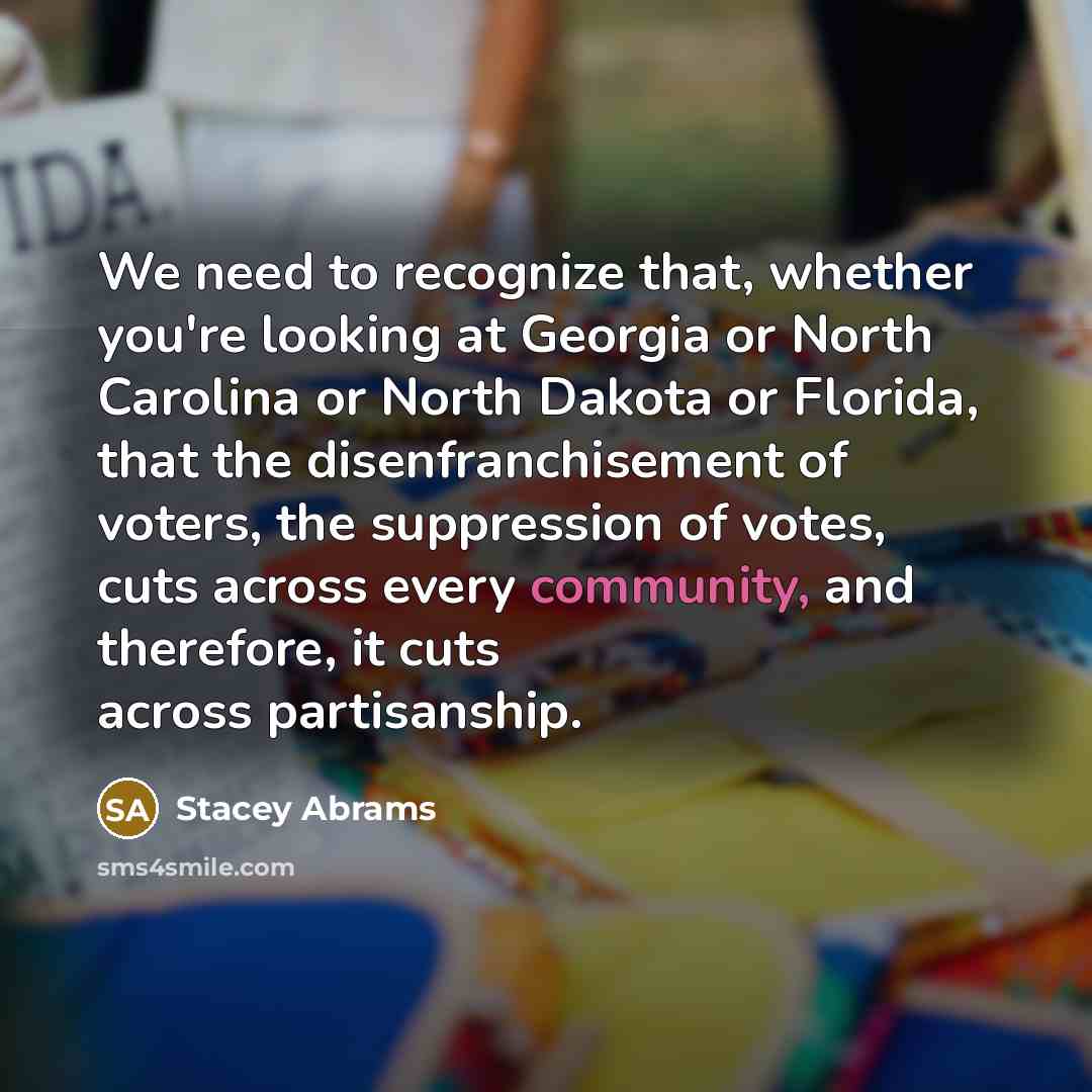 “We need to recognize that, whether you're looking at Georgia…” quote by Stacey Abrams