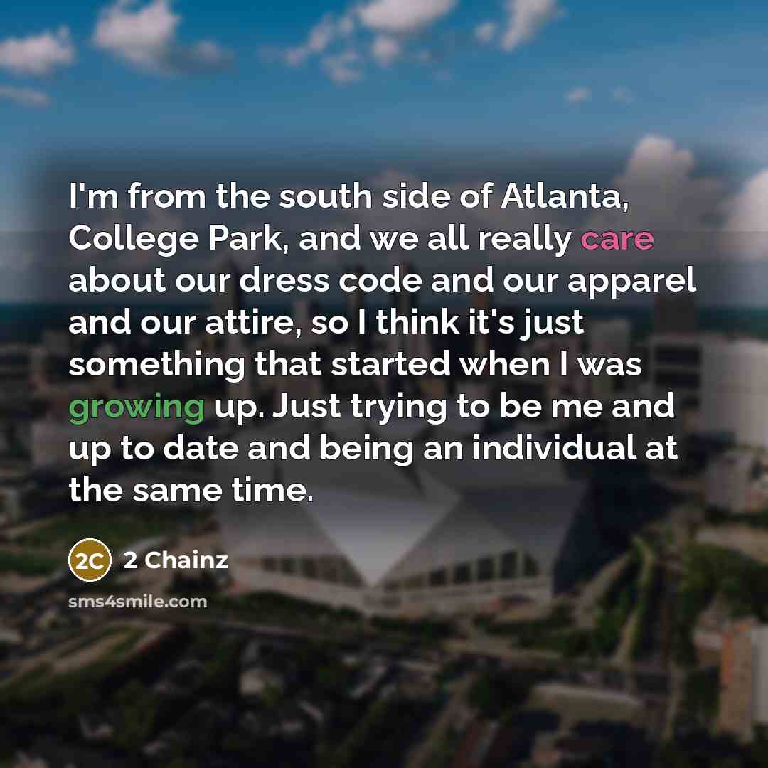 “I'm from the south side of Atlanta, College Park, and…” quote by 2 Chainz
