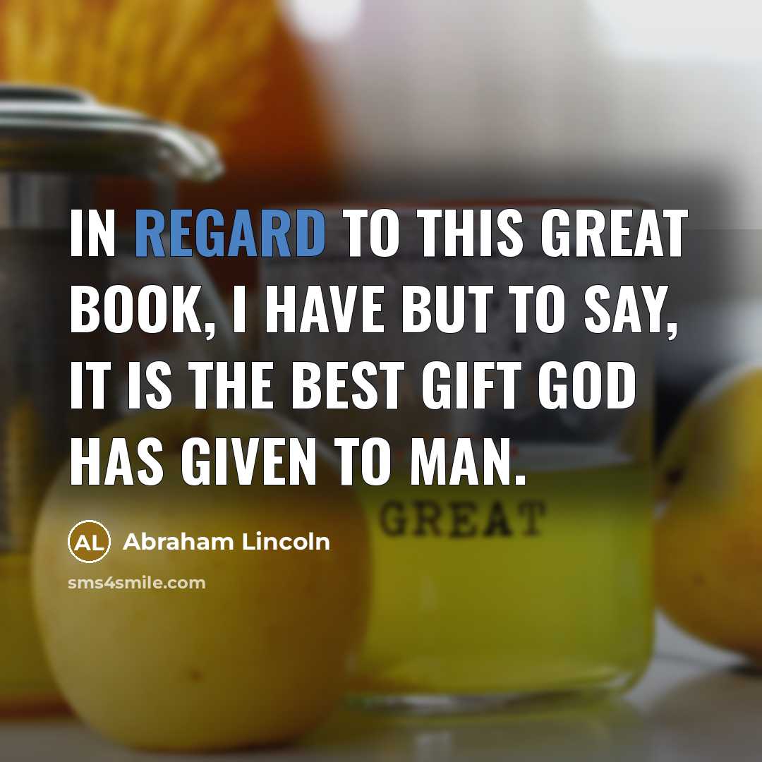 “In regard to this Great Book, I have but to…” quote by Abraham Lincoln