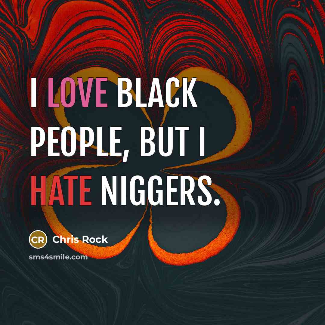 “I love black people, but I hate niggers.…” quote by Chris Rock