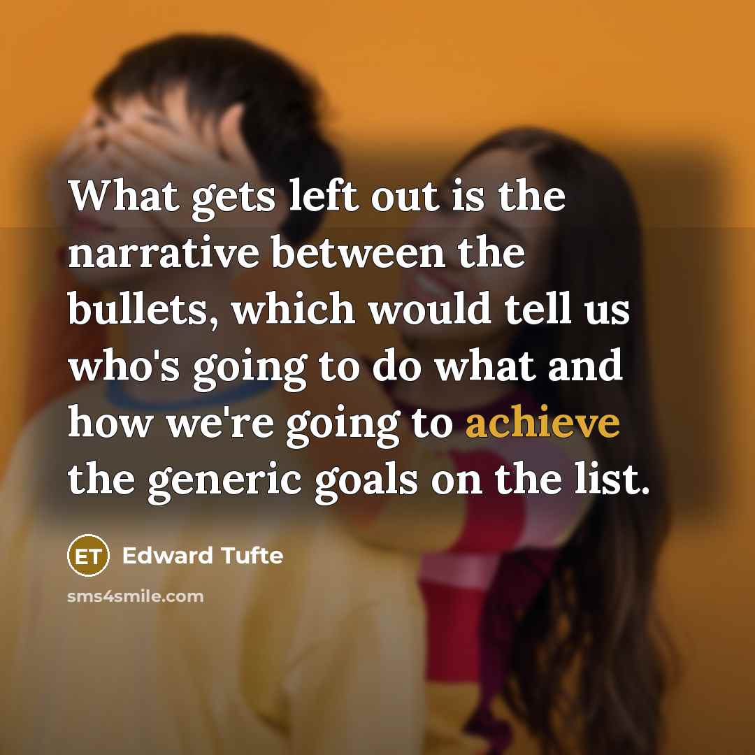 “What gets left out is the narrative between the bullets,…” quote by Edward Tufte