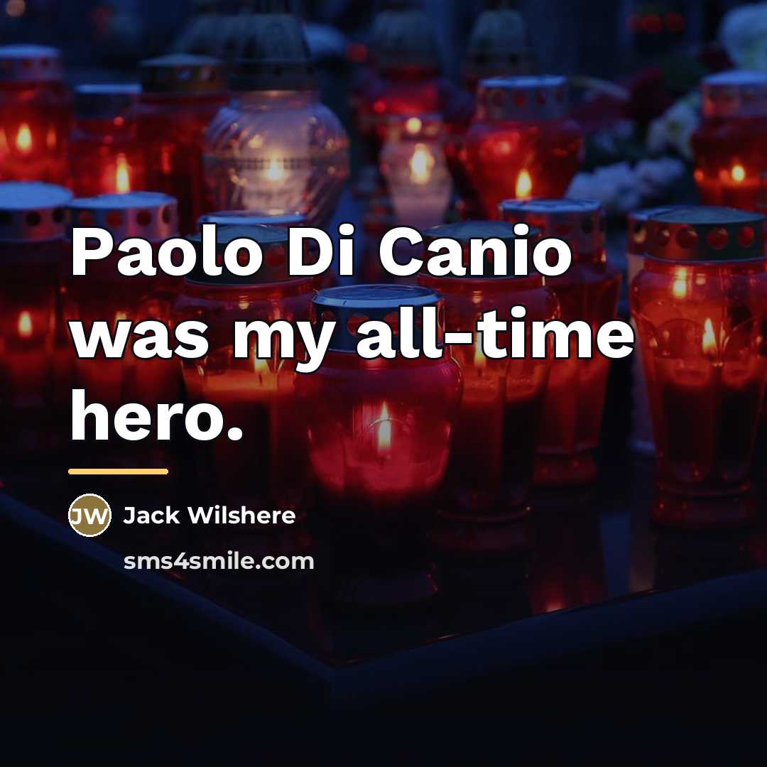 “Paolo Di Canio was my all-time hero.…” quote by Jack Wilshere
