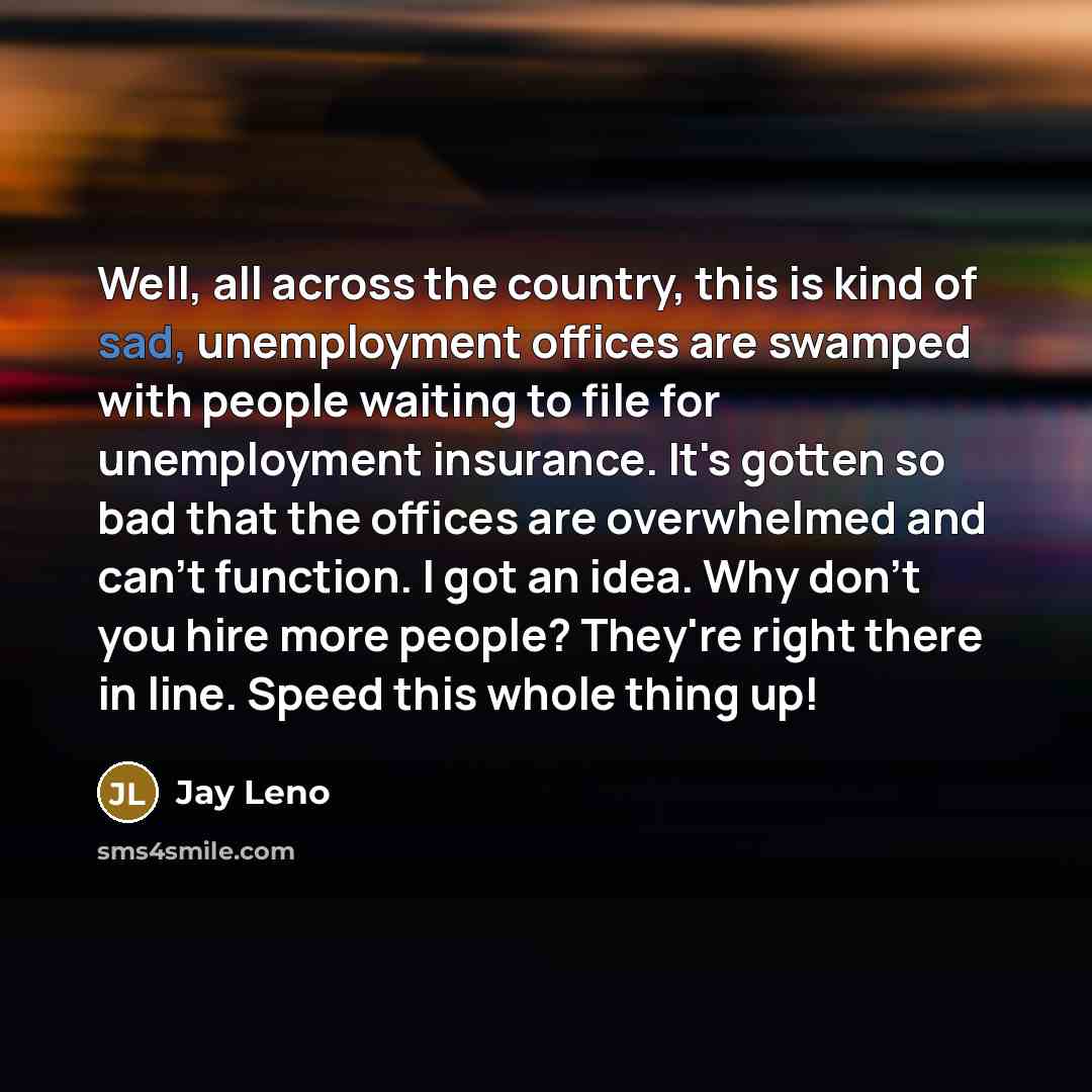 “Well, all across the country, this is kind of sad,…” quote by Jay Leno