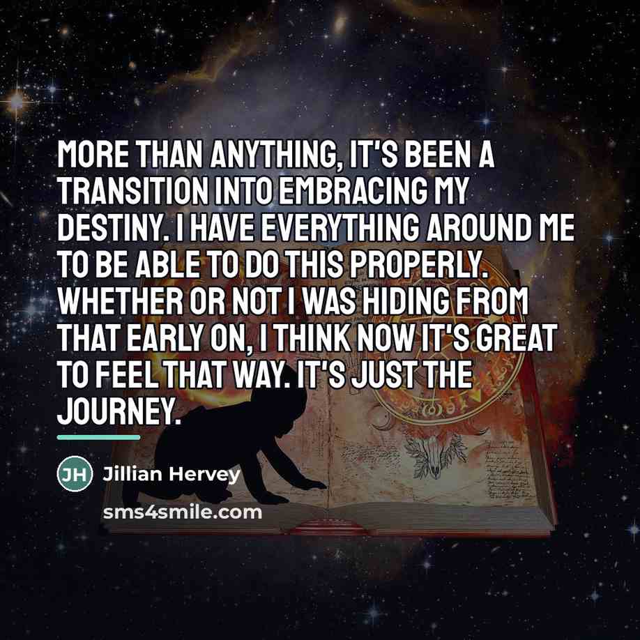 “More than anything, it's been a transition into embracing my…” quote by Jillian Hervey