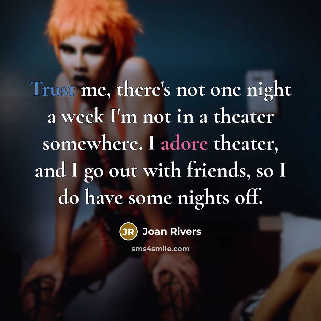 “Trust me, there's not one night a week I'm not…” quote by Joan Rivers