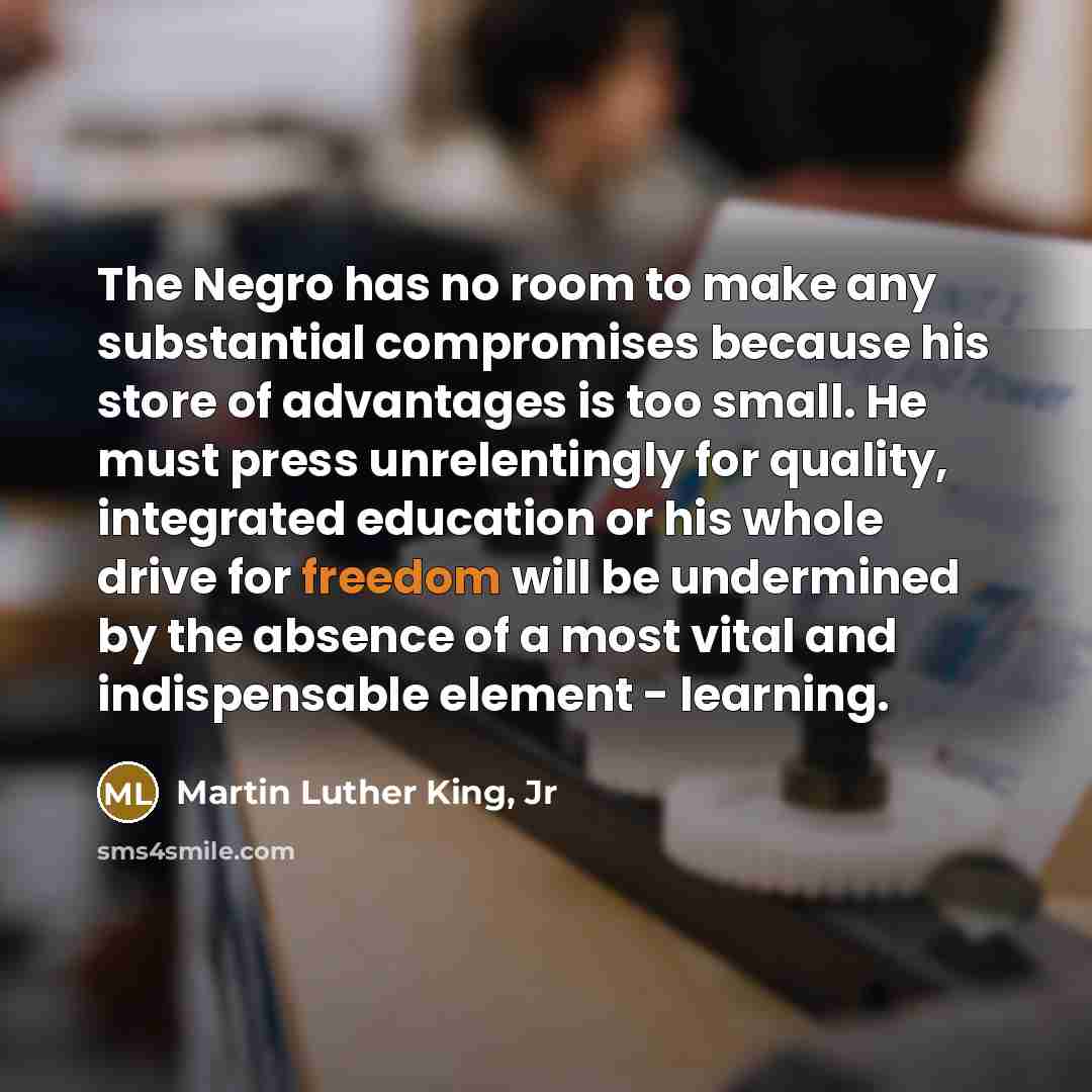 “The Negro has no room to make any substantial compromises…” quote by Martin Luther King, Jr