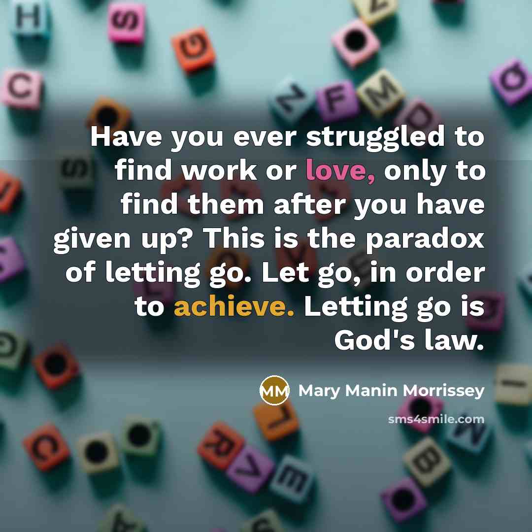 “Have you ever struggled to find work or love, only…” quote by Mary Manin Morrissey