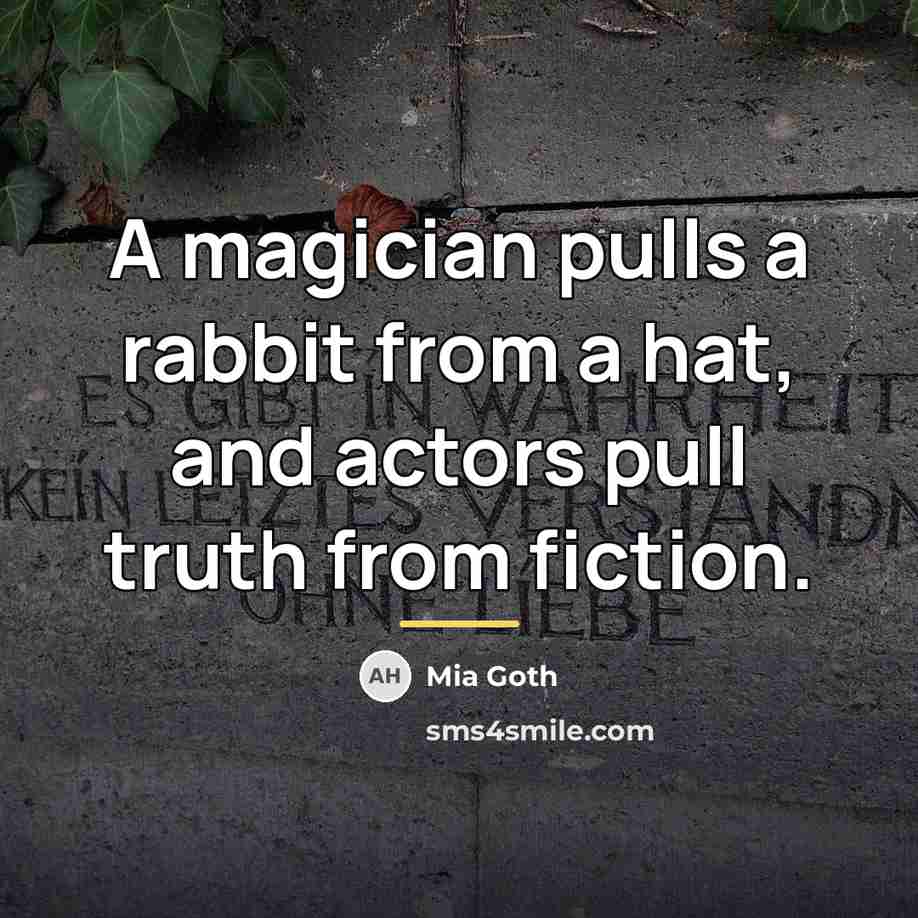 “A magician pulls a rabbit from a hat, and actors…” quote by Mia Goth