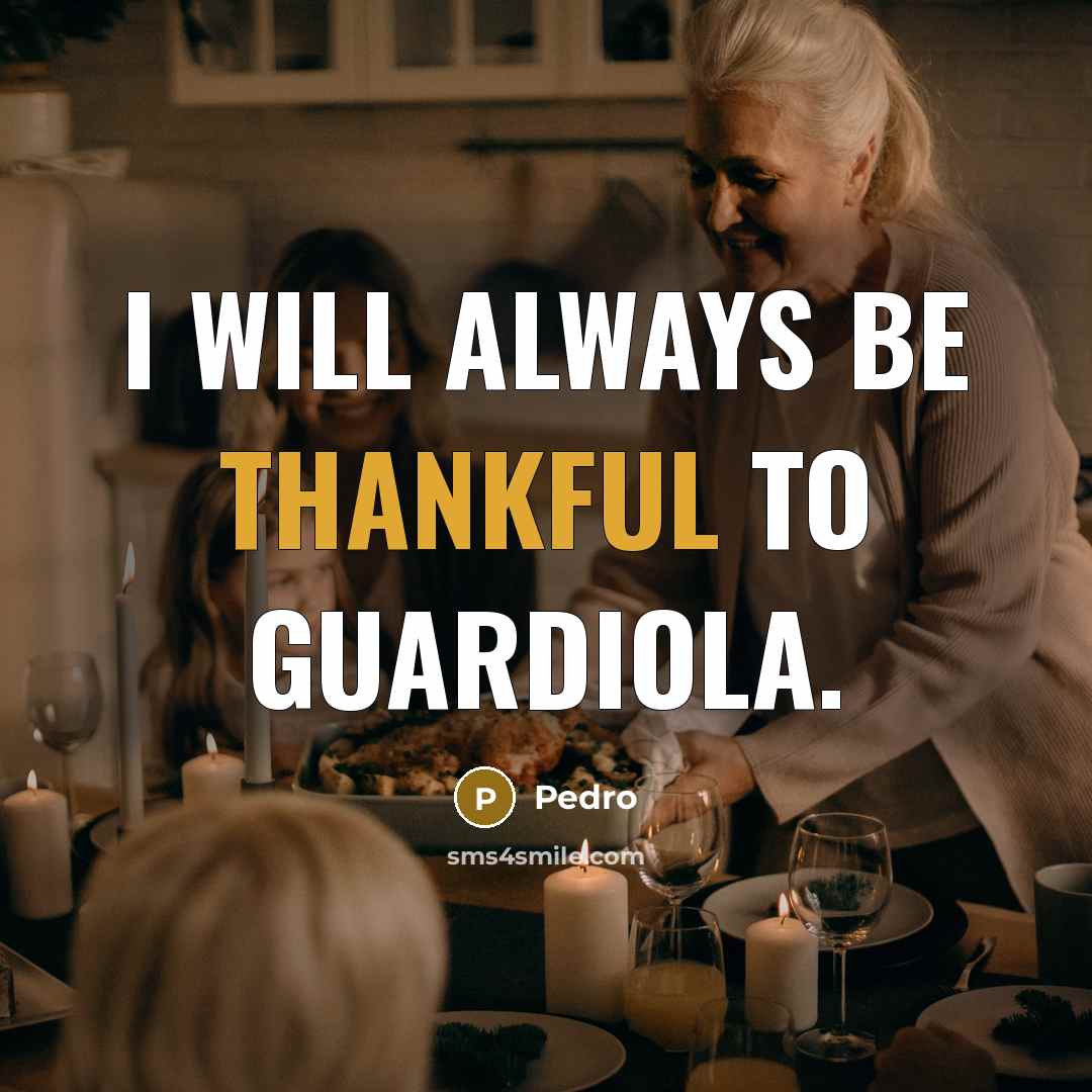 “I will always be thankful to Guardiola.…” quote by Pedro