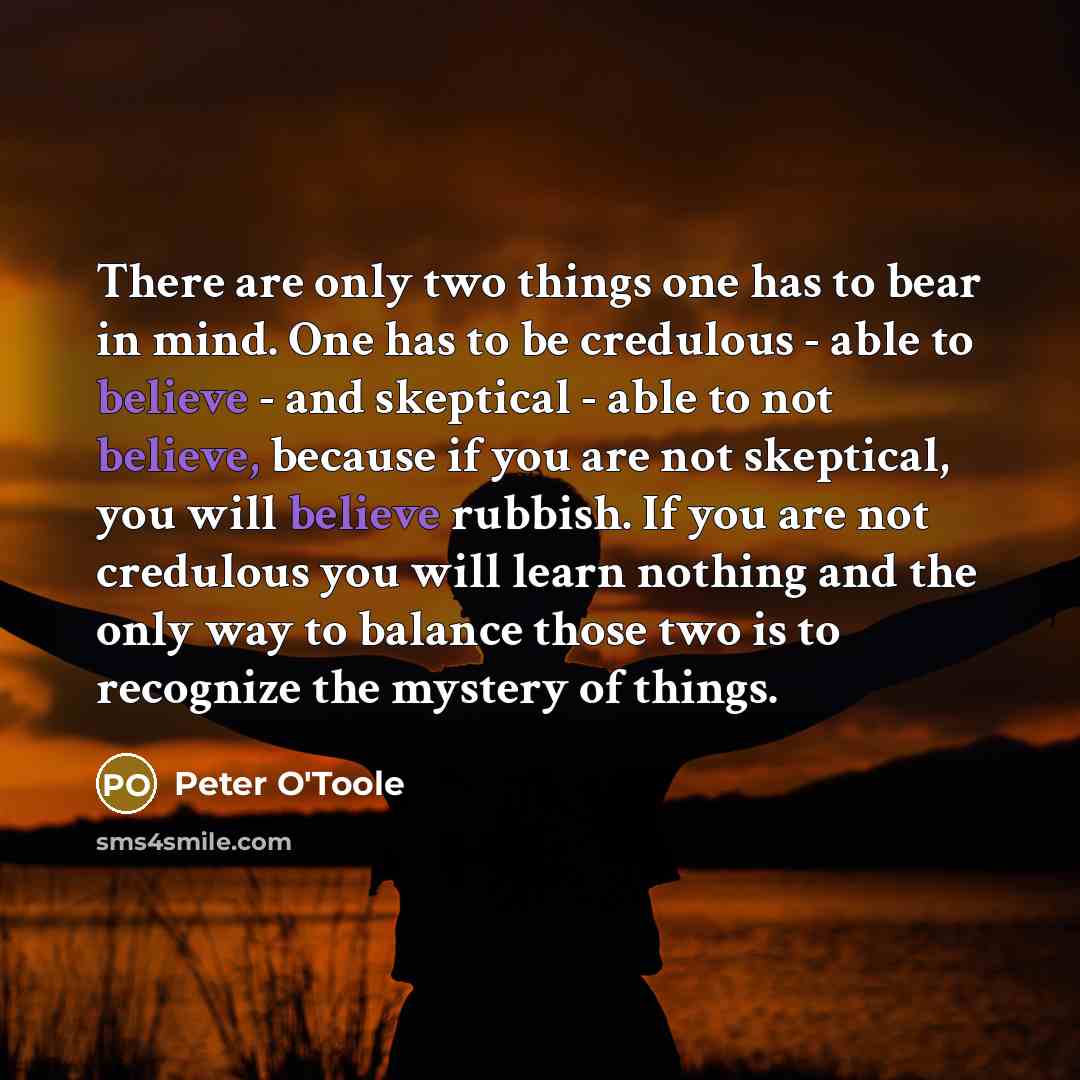 “There are only two things one has to bear in…” quote by Peter O'Toole