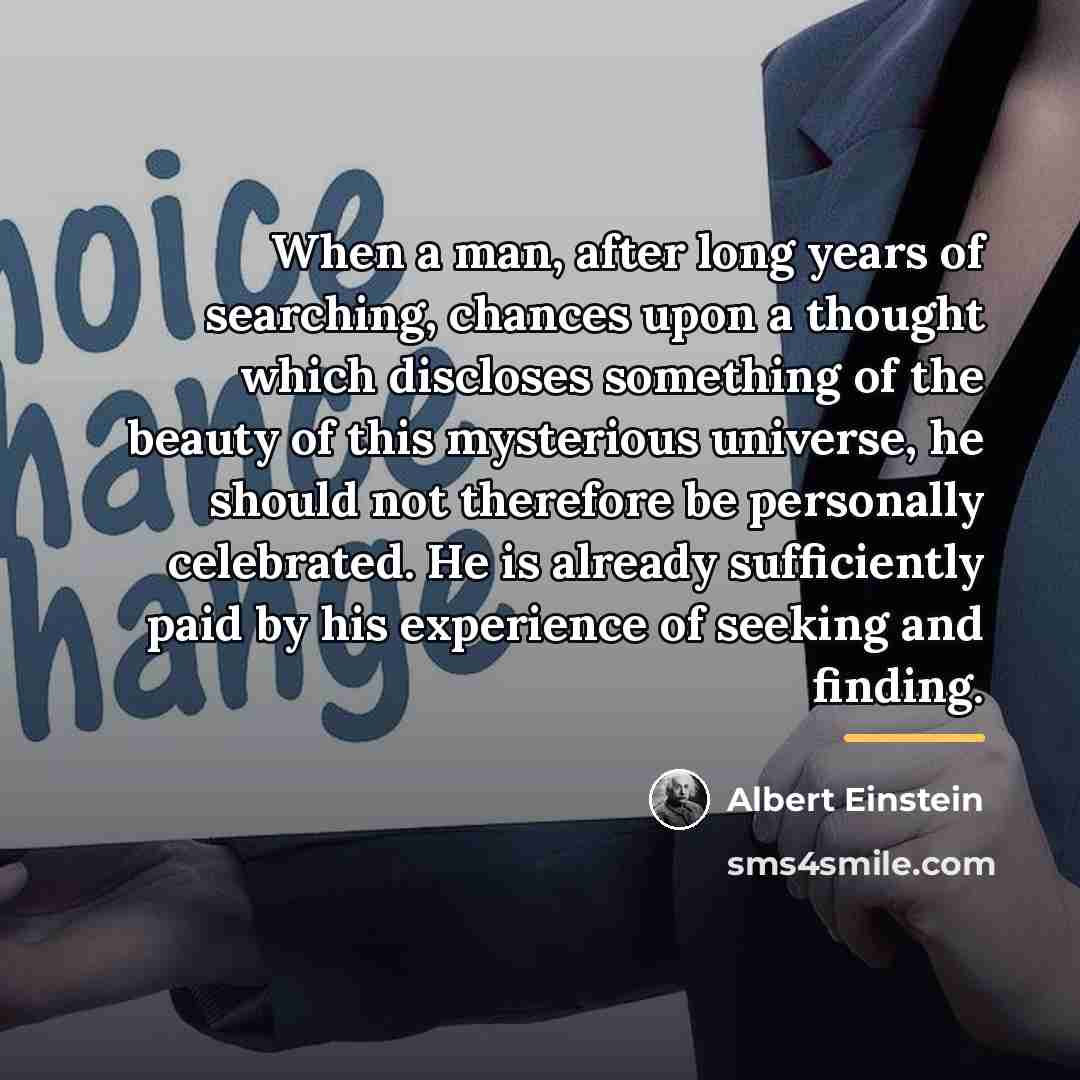“When a man, after long years of searching, chances upon…” quote by Albert Einstein