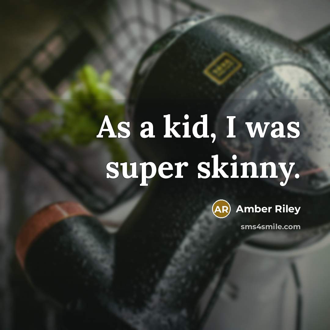 “As a kid, I was super skinny.…” quote by Amber Riley