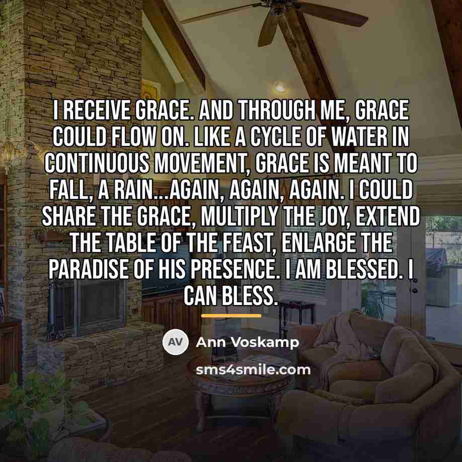 “I receive grace. And through me, grace could flow on.…” quote by Ann Voskamp