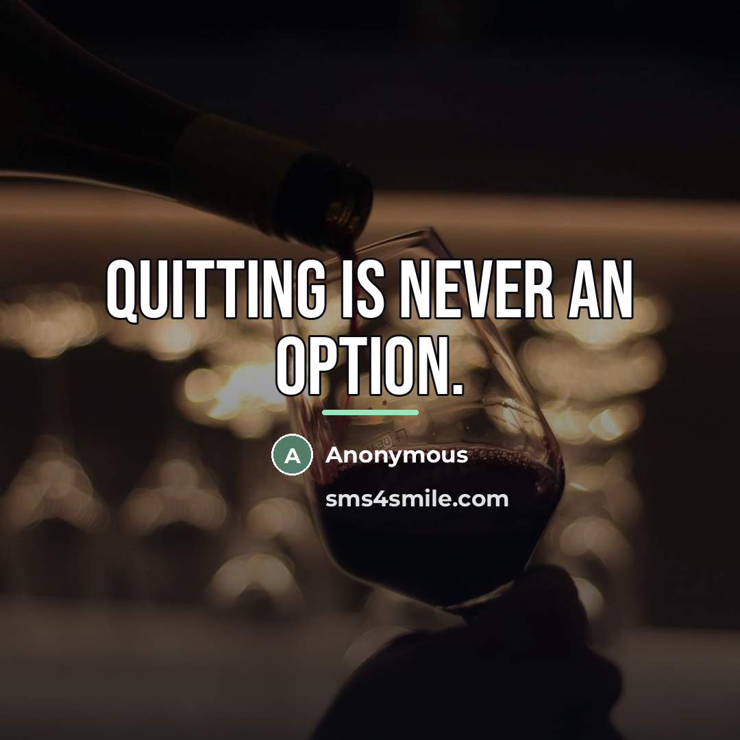 “Quitting is never an option.…” quote by Darrel Day
