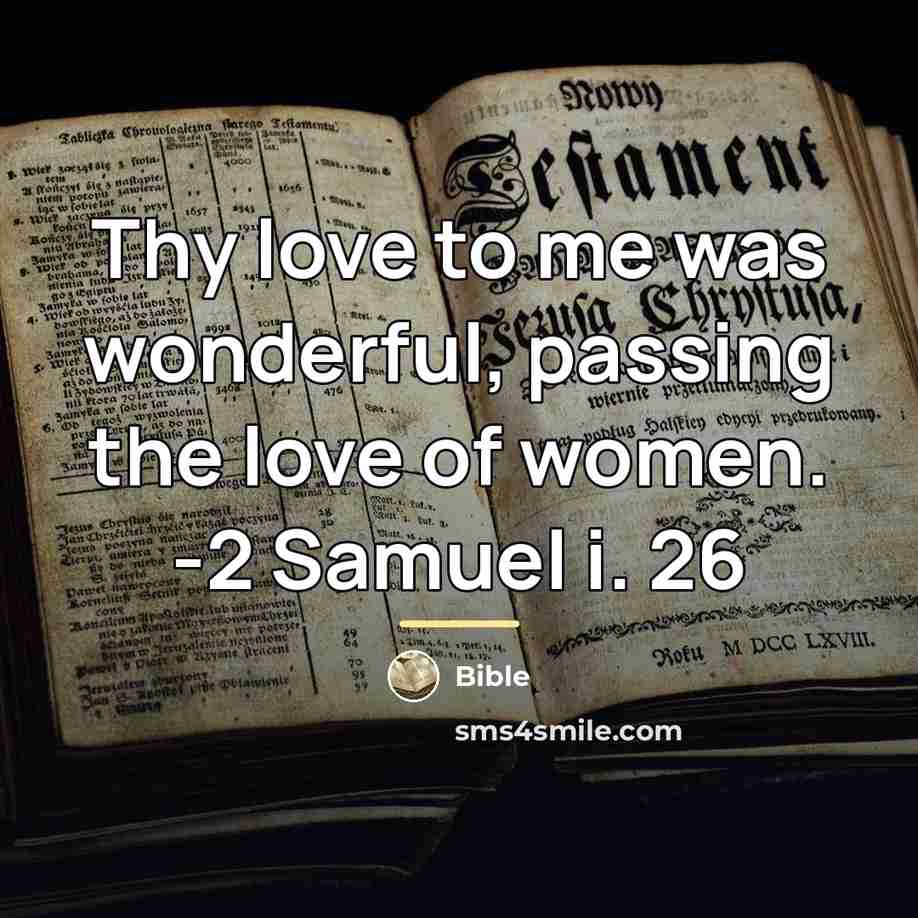 “Thy love to me was wonderful, passing the love of…” quote by Bible