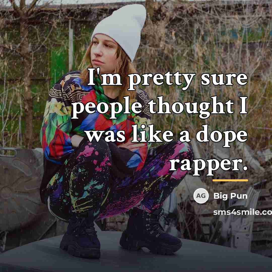 “I'm pretty sure people thought I was like a dope…” quote by Big Pun