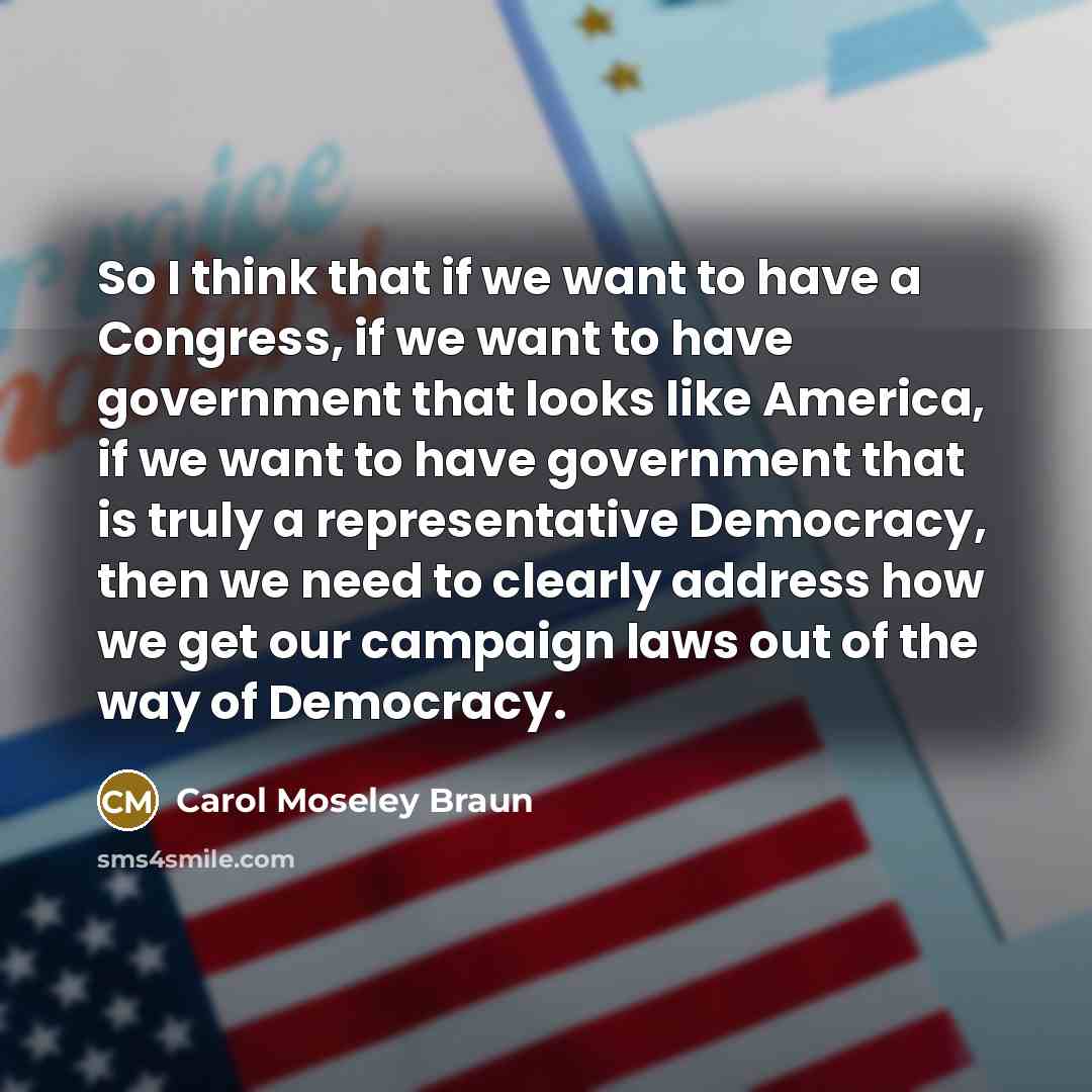 “So I think that if we want to have a…” quote by Carol Moseley Braun
