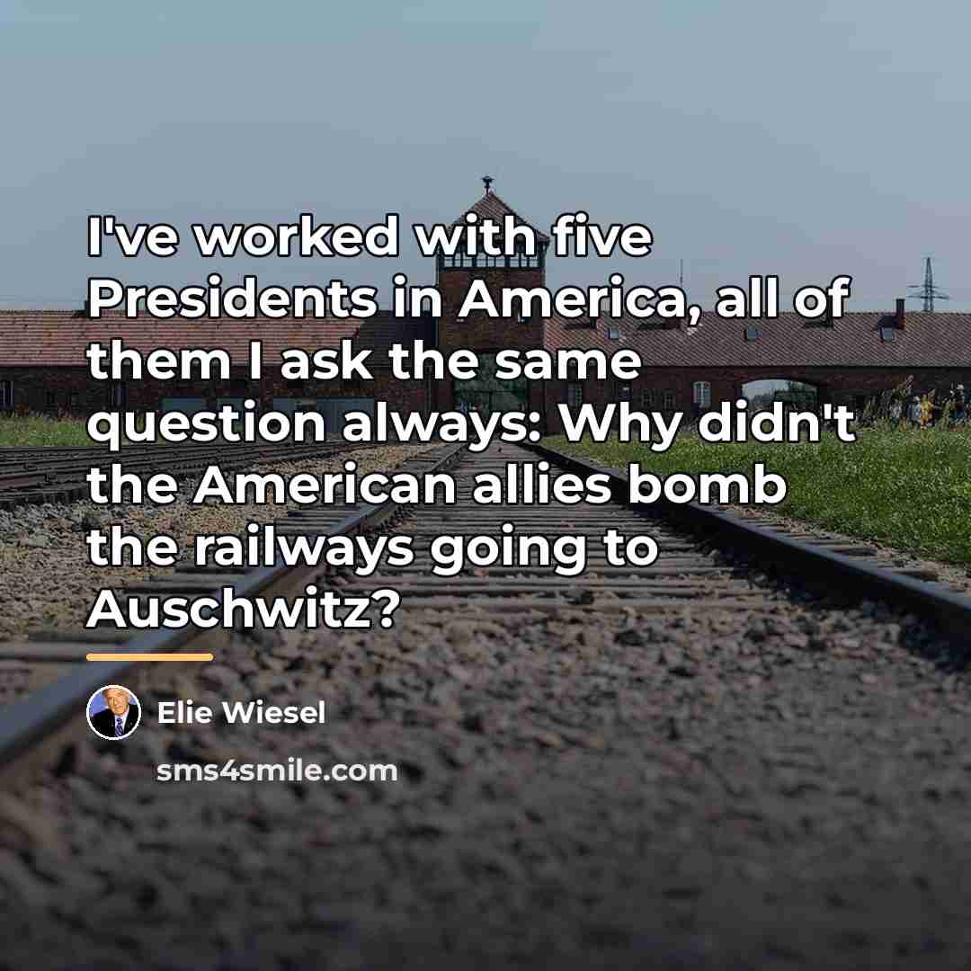 “I've worked with five Presidents in America, all of them…” quote by Elie Wiesel