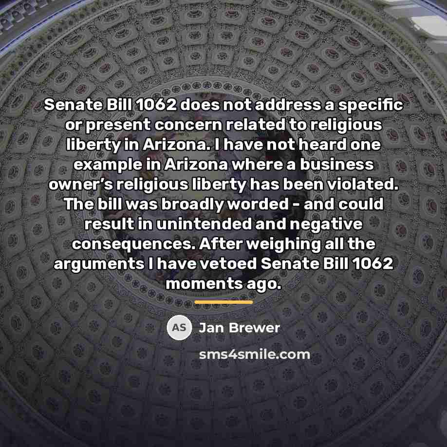 “Senate Bill 1062 does not address a specific or present…” quote by Jan Brewer