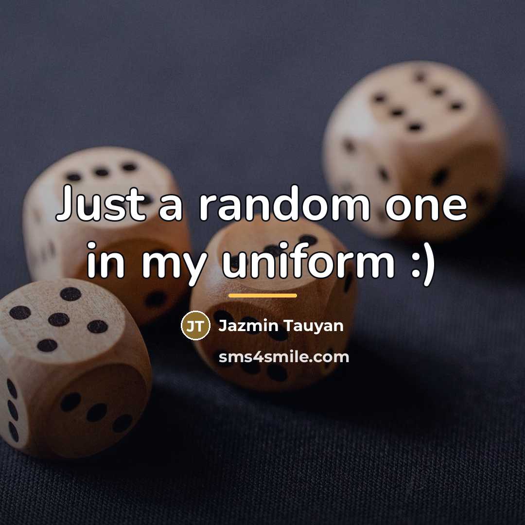 “Just a random one in my uniform :)…” quote by Jazmin Tauyan