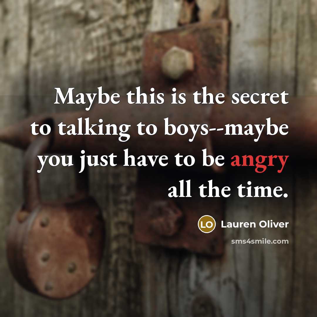 “Maybe this is the secret to talking to boys--maybe you…” quote by Lauren Oliver
