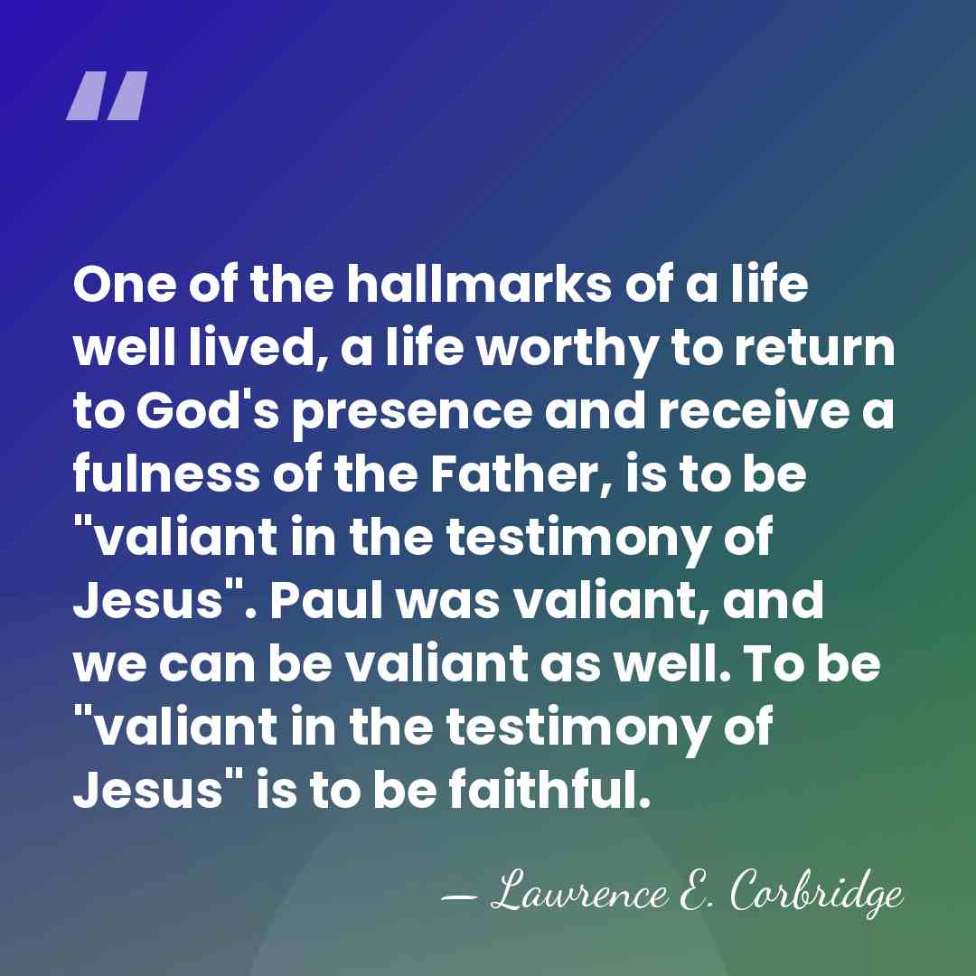 One of the hallmarks of a life well lived, a life worthy&hellip; - Lawrence E. Corbridge