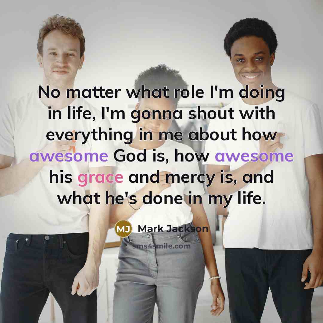 “No matter what role I'm doing in life, I'm gonna…” quote by Mark Jackson