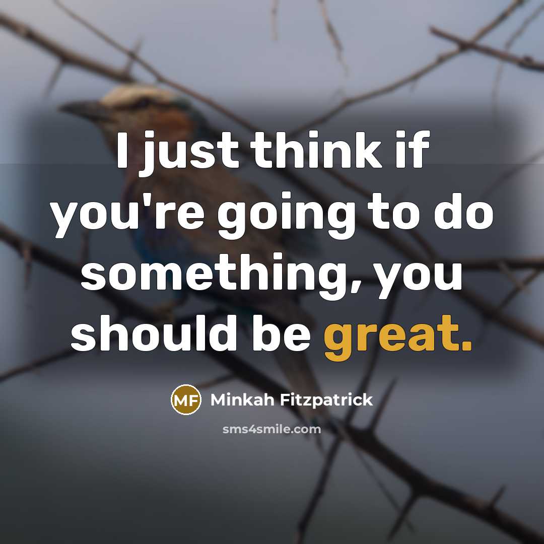“I just think if you're going to do something, you…” quote by Minkah Fitzpatrick